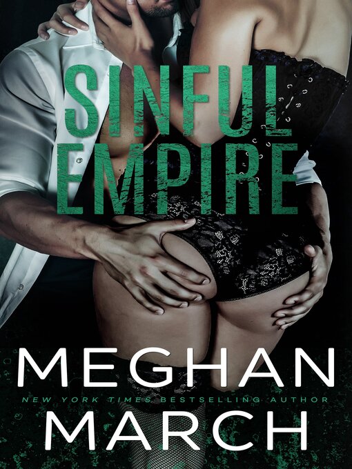 Title details for Sinful Empire by Meghan March - Available